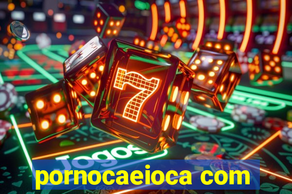 pornocaeioca com